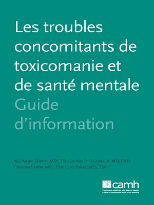 cover image of Les troubles concomitants de toxicomanie et de santé mentale